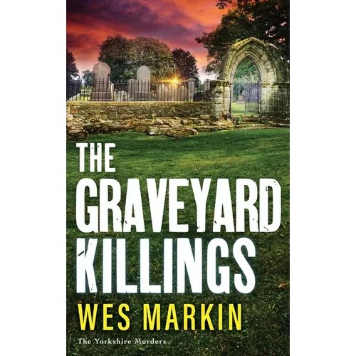 The Graveyard Killings - Hardcover