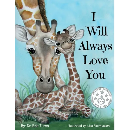 I Will Always Love You: Keepsake Gift Book for Mother and New Baby - Hardcover