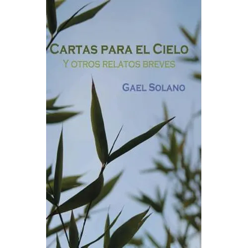 Cartas para el cielo y otros relatos breves: Edición bolsillo - Paperback