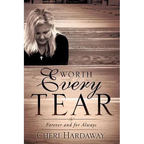 Worth Every Tear - Paperback