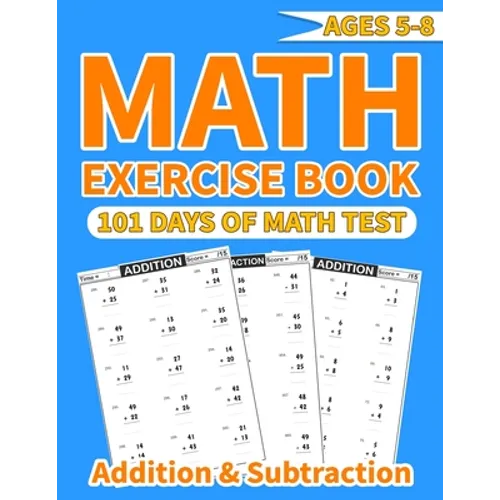 Math exercise book addition and subtraction: More than 1000 mathematical operations (addition and subtraction ) in one math activity book for kids age - Paperback