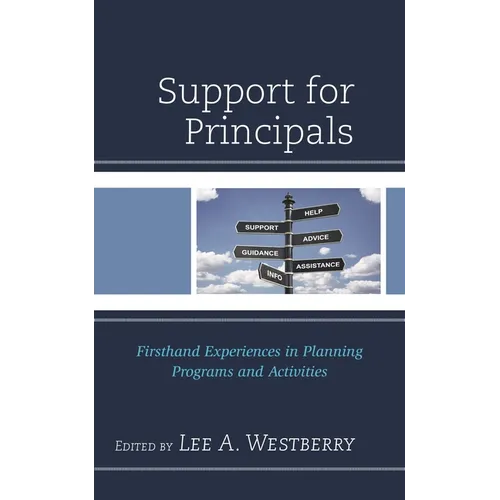 Support for Principals: Firsthand Experiences in Planning Programs and Activities - Hardcover