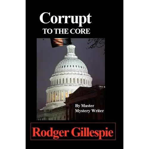Corrupt To The Core - Paperback