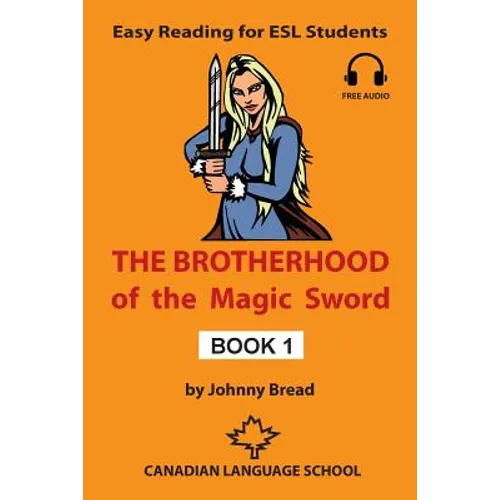 The Brotherhood of the Magic Sword - Book 1: Easy Reading for ESL Students - Paperback
