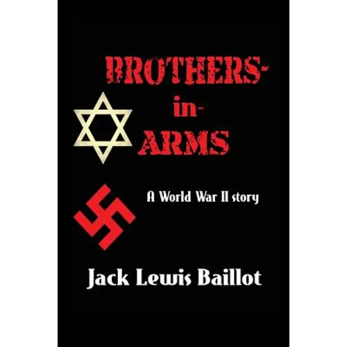 Brothers-in-Arms: A World War II Story - Paperback