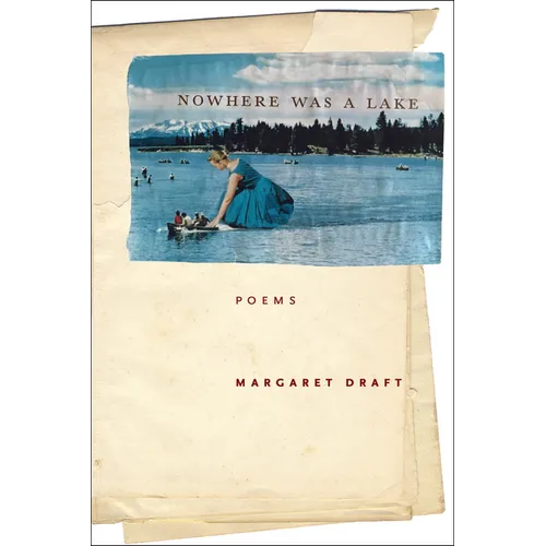 Nowhere Was a Lake - Paperback