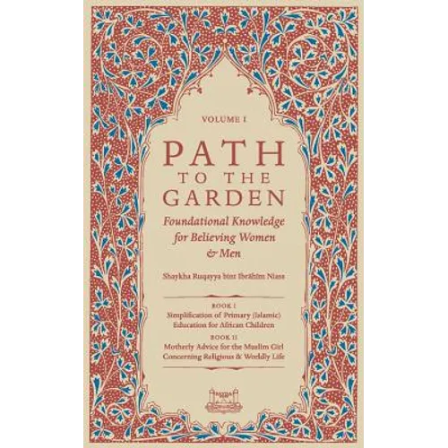 Path To The Garden: Foundational Knowledge for Believing Women and Men - Paperback