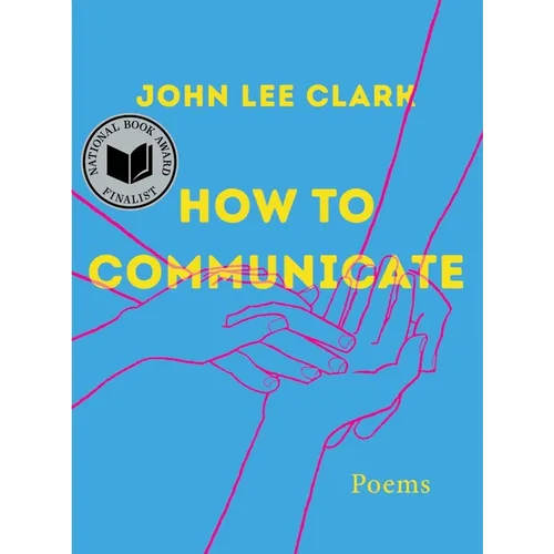 How to Communicate: Poems - Hardcover