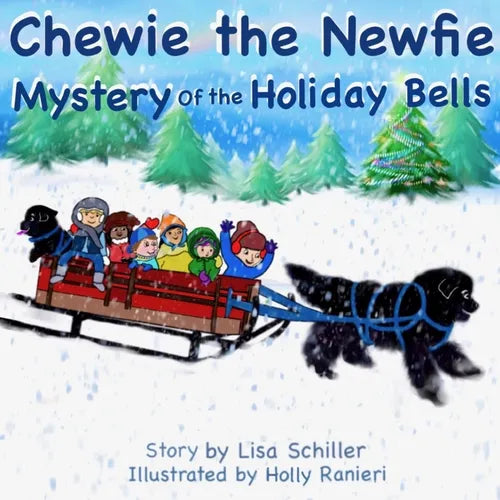 Chewie the Newfie: Mystery of the Holiday Bells - Paperback