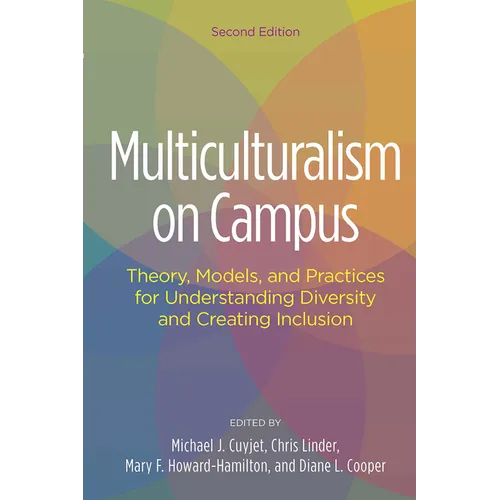 Multiculturalism on Campus: Theory, Models, and Practices for Understanding Diversity and Creating Inclusion - Paperback