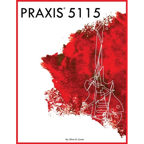 Praxis 5115 - Paperback