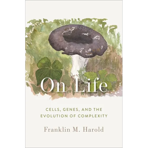 On Life: Cells, Genes, and the Evolution of Complexity - Hardcover