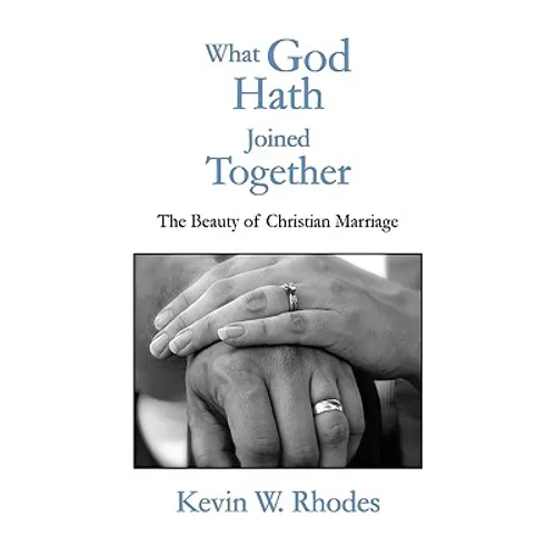 What God Hath Joined Together - Hardcover