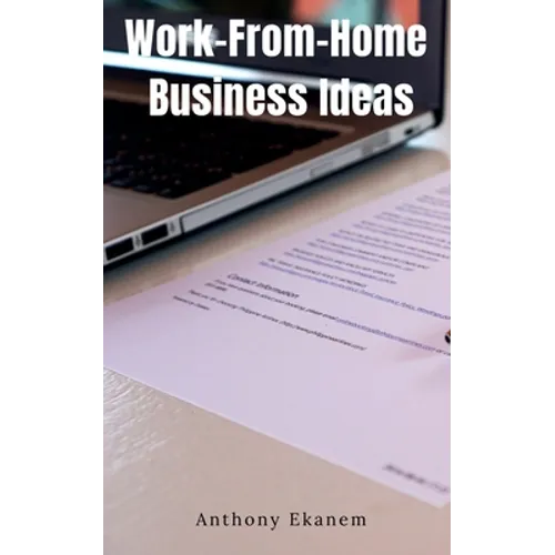 Work-From-Home Business Ideas - Paperback