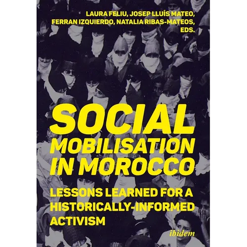 Social Mobilization in Morocco: Lessons Learned for a Historically Informed Activism - Paperback