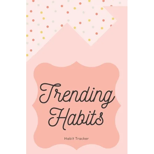Trending Habits Habit Tracker: Habit Chart - Paperback