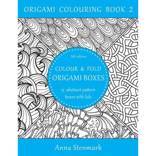 Colour & fold origami boxes - 15 abstract-pattern boxes with lids: UK edition - Paperback