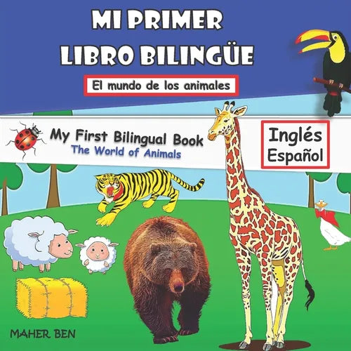 Mi Primer Libro Bilingue-Animales: Libro bilingüe (inglés-español) para niños y principiantes (102 palabras) - Paperback
