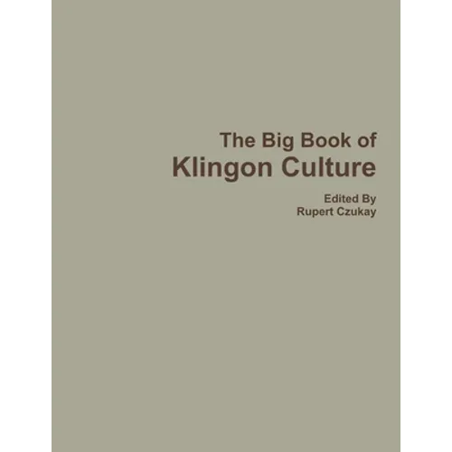 The Big Book of Klingon Culture - Paperback