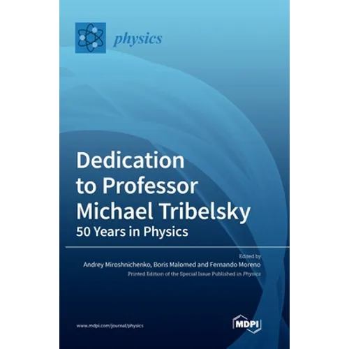 Dedication to Professor Michael Tribelsky: 50 Years in Physics - Hardcover