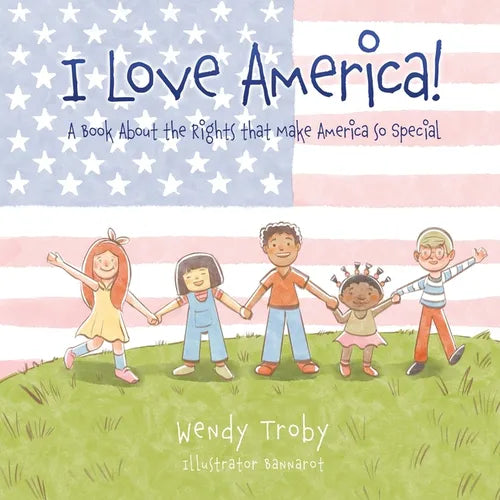 I Love America!: A Book About the Rights that Make America so Special - Paperback