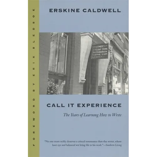 Call It Experience: The Years of Learning How to Write - Paperback