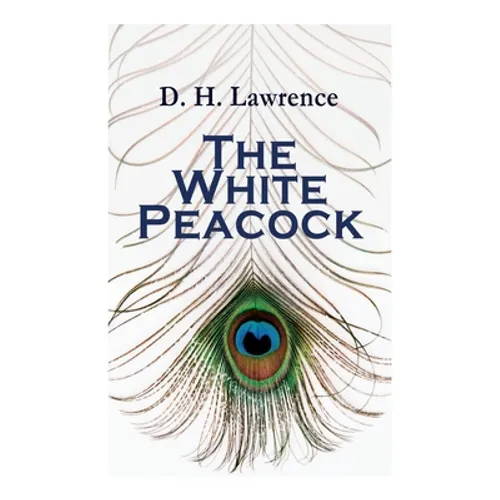 The White Peacock: Romance Novel - Paperback