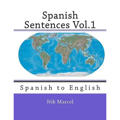 Spanish Sentences Vol.1: Spanish to English - Paperback