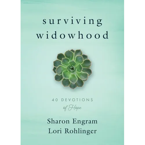 Surviving Widowhood: 40 Devotions of Hope - Paperback