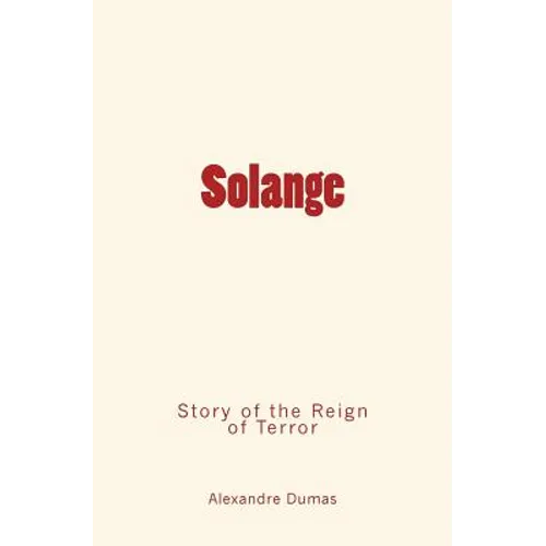 Solange: Story of the Reign of Terror - Paperback