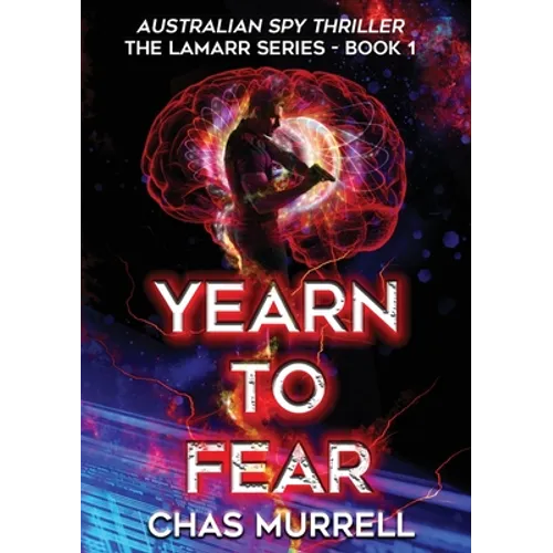 Yearn to Fear: Australian Spy Thriller - Paperback
