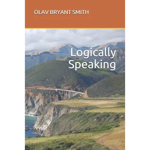 Logically Speaking - Paperback