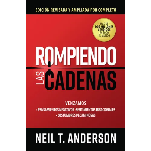 Rompiendo Las Cadenas, Edición Ampliada Y Revisada - Paperback