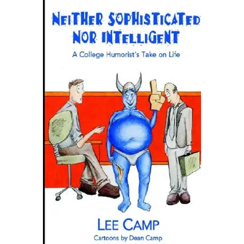 Neither Sophisticated Nor Intelligent - Hardcover