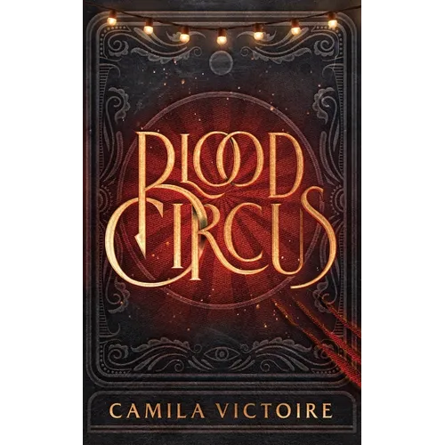 Blood Circus - Hardcover