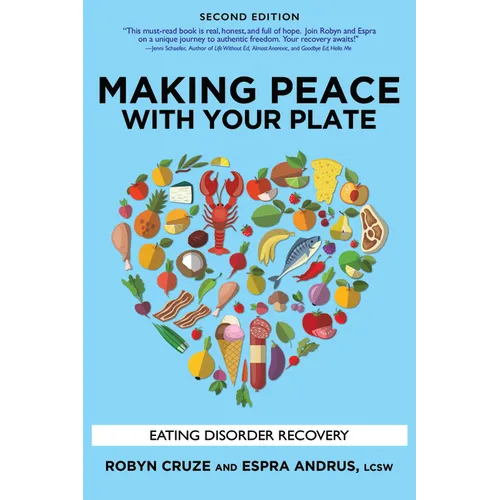 Making Peace with Your Plate: Eating Disorder Recovery - Paperback