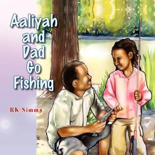 Aaliyah and Dad Go Fishing - Paperback