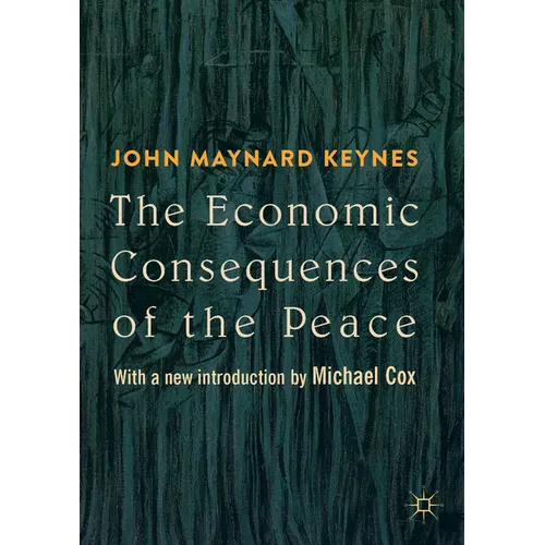 The Economic Consequences of the Peace: With a New Introduction by Michael Cox - Paperback