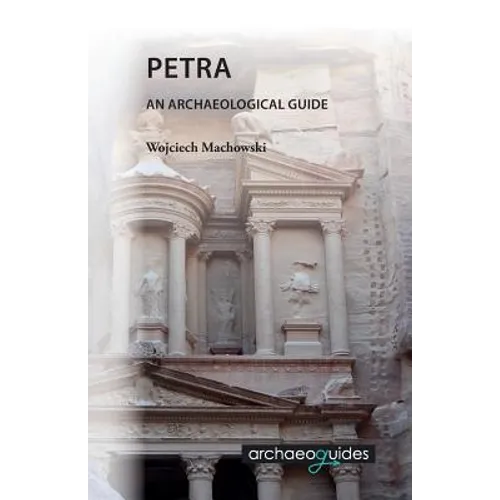 Petra: An Archaeological Guide - Paperback