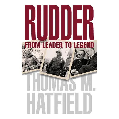 Rudder: From Leader to Legend - Paperback