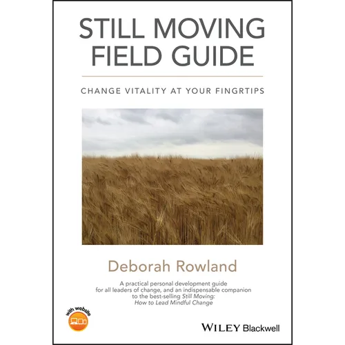 Still Moving Field Guide: Change Vitality at Your Fingertips - Paperback