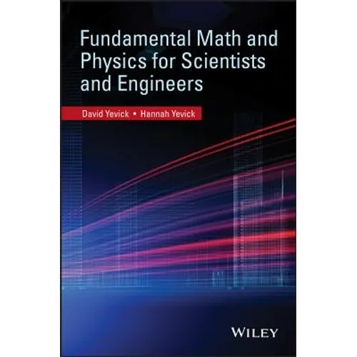 Fundamental Math and Physics for Scientists and Engineers - Paperback