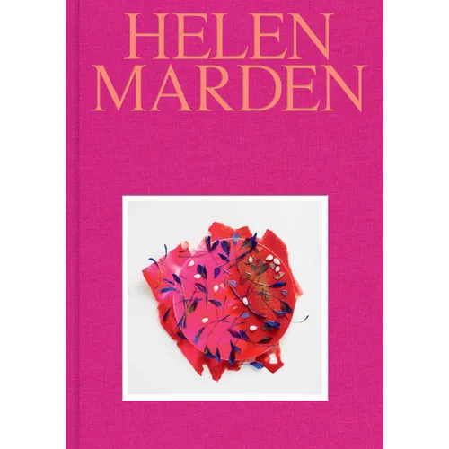 Helen Marden - Hardcover