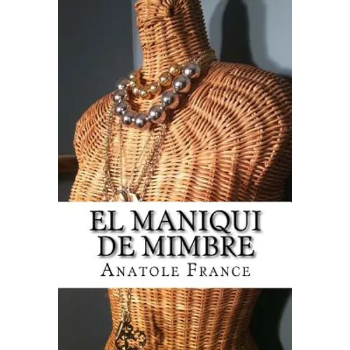 El maniqui de mimbre - Paperback
