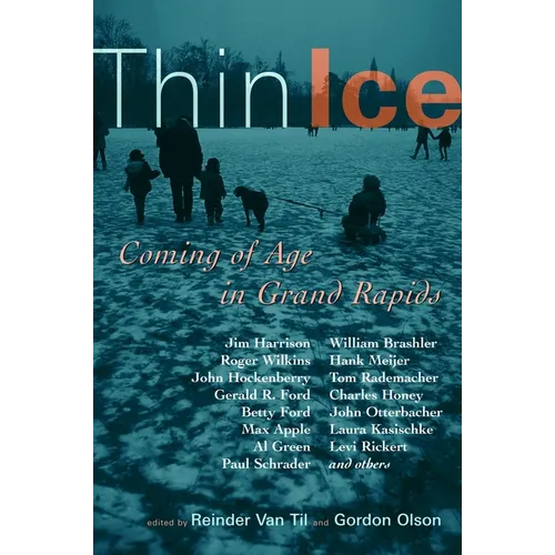 Thin Ice: Coming of Age in Grand Rapids - Paperback