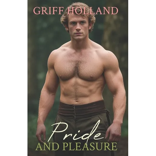 Pride and Pleasure: Gay Adventures at Pemberley - Paperback