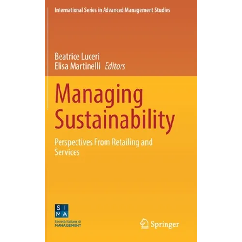 Managing Sustainability: Perspectives from Retailing and Services - Hardcover