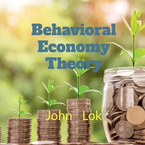 Behavioral Economy Theory Research - Paperback