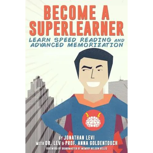 Become a SuperLearner: Learn Speed Reading & Advanced Memorization - Paperback