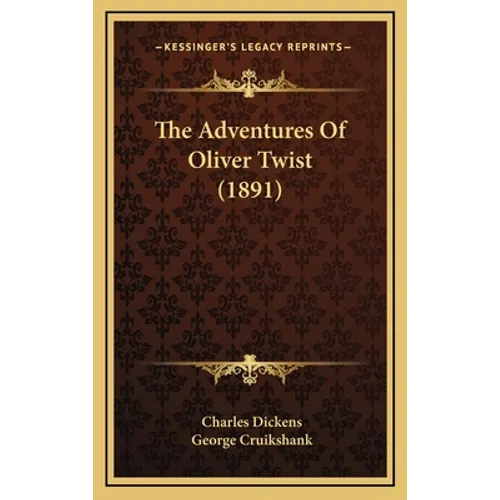 The Adventures Of Oliver Twist (1891) - Hardcover